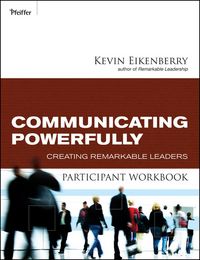 Produktbild: Eikenberry, K: Communicating Powerfully Participant Workbook