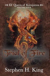 Produktbild: Trial of Fire: Elf Queen of Kiirajanna (Volume 4)