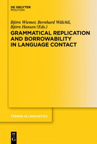 Produktbild: Grammatical Replication and Borrowability in Language Contact