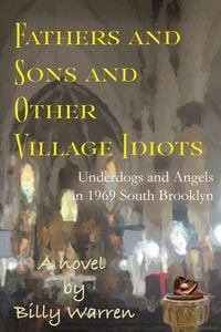 Produktbild: Fathers and Sons and Other Village Idiots