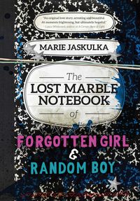 Produktbild: The Lost Marble Notebook of Forgotten Girl & Random Boy