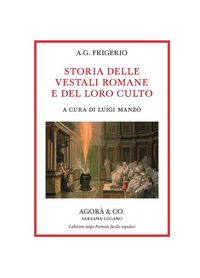 Produktbild: Storia delle vestali romane e del loro culto
