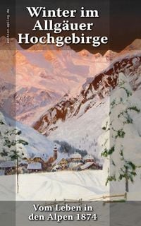 Bild vom Artikel Winter im Allgäuer Hochgebirge vom Autor A. Waltenberger