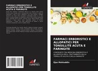 Produktbild: Farmaci Erboristici E Allopatici Per Tonsillite Acuta E Faringite