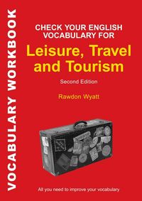 Produktbild: Check Your English Vocabulary for Leisure, Travel and Tourism