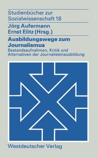 Produktbild: Ausbildungswege zum Journalismus