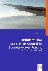 Produktbild: Saric, S: Turbulent Flow Separation Control by Boundary-laye