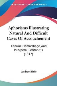 Produktbild: Aphorisms Illustrating Natural And Difficult Cases Of Accouchement