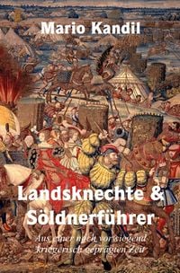 Produktbild: Landsknechte und S&ouml;ldnerf&uuml;hrer