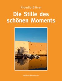Produktbild: Die Stille des sch&ouml;nen Moments