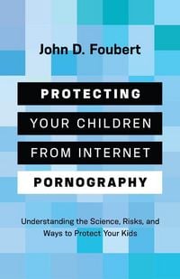 Produktbild: Protecting Your Children from Internet Pornography