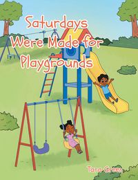 Produktbild: Saturdays Were Made for Playgrounds