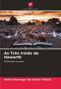 Produktbild: As Tr&ecirc;s Irm&atilde;s de Haworth