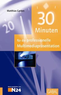 Produktbild: 30 Minuten f&uuml;r die professionelle Multimediapr&auml;sentation