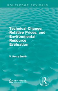 Produktbild: Technical Change, Relative Prices, and Environmental Resource Evaluation