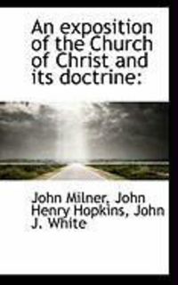 Produktbild: An Exposition of the Church of Christ and Its Doctrine