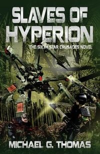 Produktbild: Slaves of Hyperion (Star Crusades Uprising, Book 6)