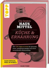 Bild vom Artikel Die besten Hausmittel für Küche & Ernährung vom Autor Ute Wätjen