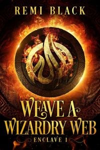 Produktbild: Weave a Wizardry Web (Fae Mark'd Wizard, #1)
