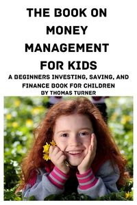 Produktbild: The Book on Money Management for Kids