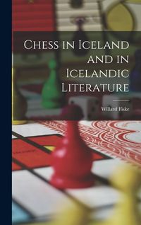 Produktbild: Chess in Iceland and in Icelandic Literature