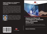 Produktbild: Aspect juridique de l'intelligence artificielle dans l'&eacute;conomie num&eacute;rique