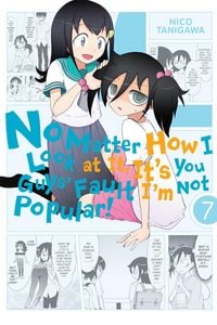 Produktbild: No Matter How I Look at It, It's You Guys' Fault I'm Not Popular!, Volume 7