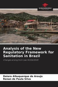 Produktbild: Analysis of the New Regulatory Framework for Sanitation in Brazil