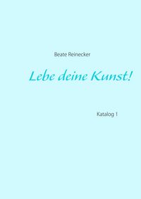 Produktbild: Lebe deine Kunst!