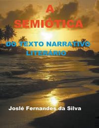 Produktbild: A Semi&oacute;tica do Texto Narrativo Liter&aacute;rio