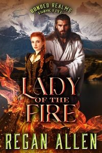 Produktbild: Lady of the Fire (Bonded Realms, #5)