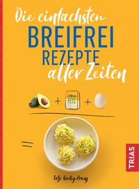 Produktbild: Die einfachsten Breifrei-Rezepte aller Zeiten