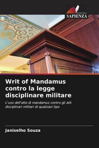 Produktbild: Writ of Mandamus contro la legge disciplinare militare