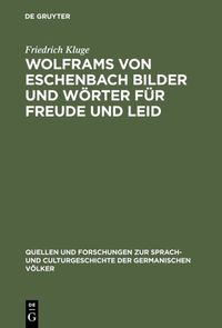 Produktbild: Wolframs von Eschenbach Bilder und W&ouml;rter f&uuml;r Freude und Leid