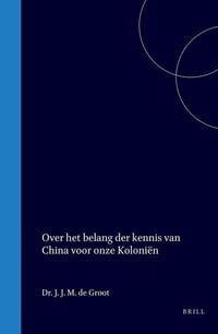 Produktbild: Over Het Belang Der Kennis Van China Voor Onze Koloniën