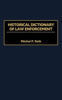 Produktbild: Historical Dictionary of Law Enforcement