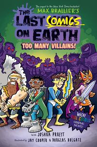Produktbild: The Last Comics on Earth: Too Many Villains!