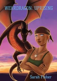 Produktbild: Wehrdragon: Uprising (Wehrdragon series, #3)