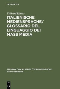 Bild vom Artikel Italienische Mediensprache / Glossario del linguaggio dei mass media vom Autor Eckhard Römer