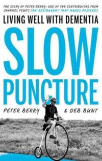 Produktbild: Slow Puncture: Living Well With Dementia
