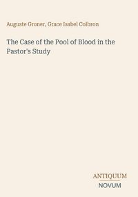 Produktbild: The Case of the Pool of Blood in the Pastor's Study