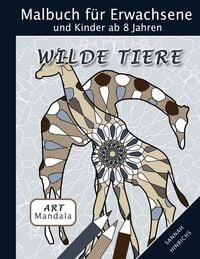Produktbild: Mandala Art Malbuch f&uuml;r Erwachsene und Kinder ab 8 Jahren - Wilde Tiere