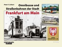Produktbild: Omnibusse und Stra&szlig;enbahnen der Stadt Frankfurt am Main