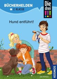 Produktbild: Die drei !!!, B&uuml;cherhelden 2. Klasse, Hund entf&uuml;hrt! (drei Ausrufezeichen)