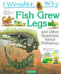Produktbild: I Wonder Why Fish Grew Legs