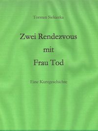 Produktbild: Zwei Rendezvous mit Frau Tod
