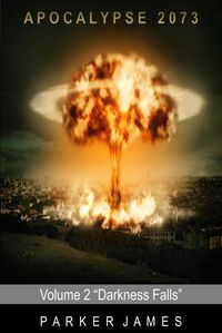 Produktbild: Apocalypse 2073 (Volume 2) "Darkness Falls"