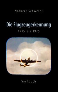 Produktbild: Die Flugzeugerkennung 1915 bis 1975