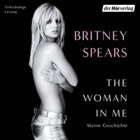 Bild vom Artikel The Woman in Me vom Autor Britney Spears