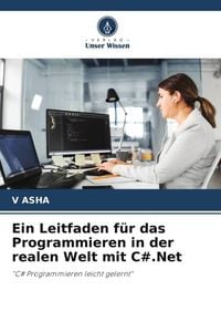 Produktbild: Ein Leitfaden f&uuml;r das Programmieren in der realen Welt mit C#.Net